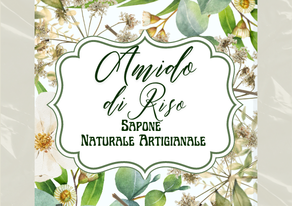 Amido di Riso | Sapone Naturale Artigianale